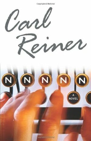 NNNNN: A Novel by Carl Reiner