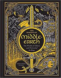 The Making of Middle-Earth: The Worlds of Tolkien and the Lord of the Rings by Christopher A. Snyder