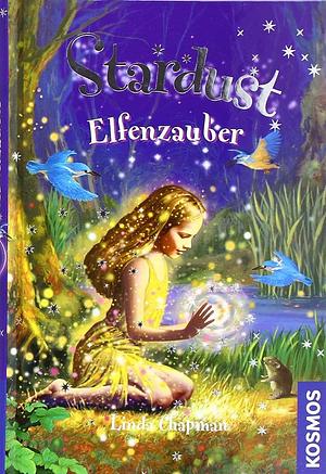 Stardust: Elfenzauber, Volume 2 by Linda Chapman