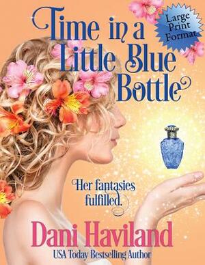 Time in a Little Blue Bottle by Dani Haviland