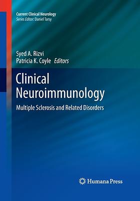 Clinical Neuroimmunology: Multiple Sclerosis and Related Disorders by 