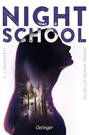 Night School - Du sollst keinem trauen by C.J. Daugherty