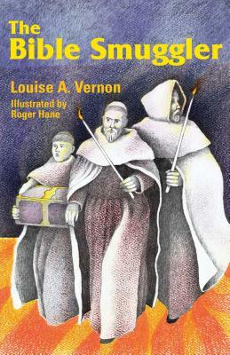 Bible Smuggler by Louise Vernon