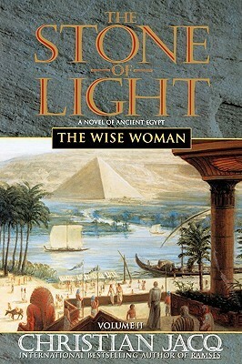 The Wise Woman by Christian Jacq, Sue Dyson
