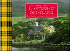 Ancestral Castles of Scotland by Sampson Lloyd