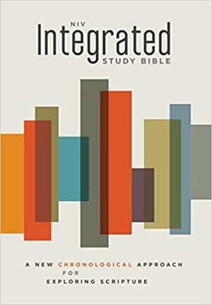 NIV, Integrated Study Bible: A New Chronological Approach for Exploring Scripture by John R. Kohlenberger III, Anonymous