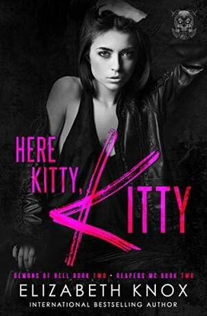 Here Kitty, Kitty by Elizabeth Knox
