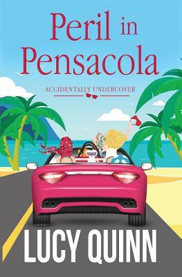 Peril in Pensacola by Lucy Quinn