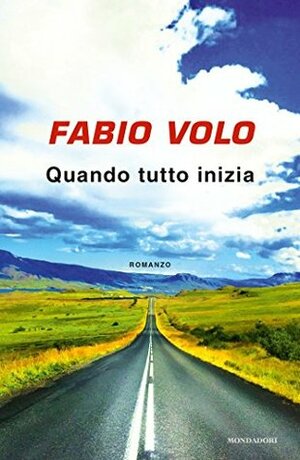 Quando tutto inizia by Fabio Volo