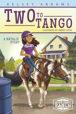 Two to Tango: A Natalie Story by Kelsey Abrams