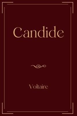 Candide: Exclusive Edition by Voltaire