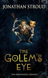 The Golem's Eye by Jonathan Stroud