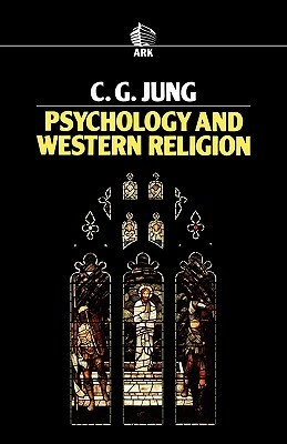 Psychology and Western Religion by C.G. Jung, C.G. Jung, C.G. Jung