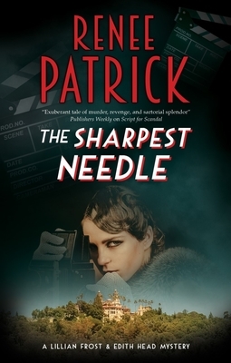 The Sharpest Needle by Renee Patrick