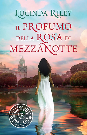 Il profumo della rosa di mezzanotte by Lucinda Riley