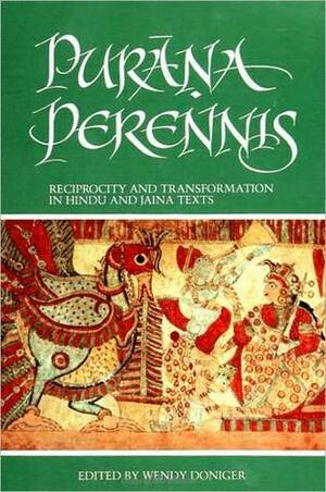 Purana Perennis by Wendy Doniger