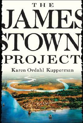 The Jamestown Project by Karen Ordahl Kupperman