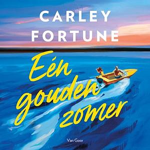 Eén gouden zomer by Carley Fortune