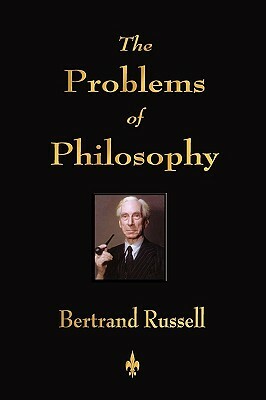 The Problems of Philosophy by Russell Bertrand