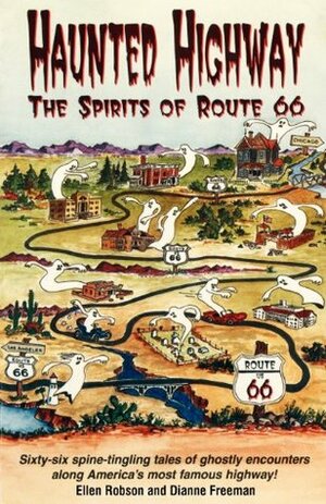 Haunted Highway: The Spirits of Route 66 by Ellen Robson