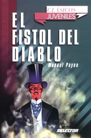 El Fistol Del Diablo by Manuel Payno