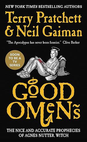 Good Omens: The Nice and Accurate Prophecies of Agnes Nutter, Witch by Terry Pratchett, Terry