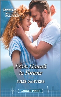 From Hawaii to Forever by Julie Danvers