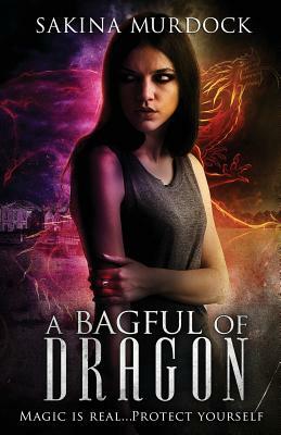 A Bagful of Dragon by Sakina Murdock