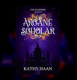 Arcane Scholar  by Kathy Haan