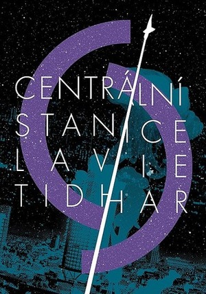 Centrální stanice by Lavie Tidhar