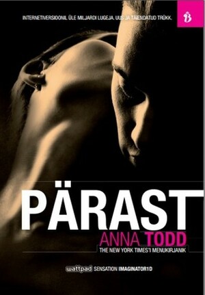 Pärast by Anna Todd, Triinu Tuhk