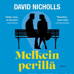 Melkein perillä by David Nicholls