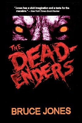 The Deadenders by Bruce Jones