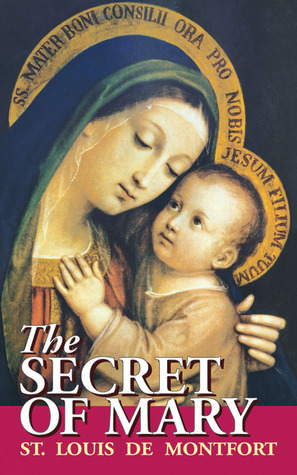The Secret of Mary by Louis de Montfort