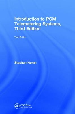 Introduction to Pcm Telemetering Systems by Stephen Horan