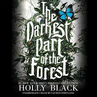 The Darkest Part of the Forest by Holly Black