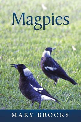 Magpies by Mary Brooks