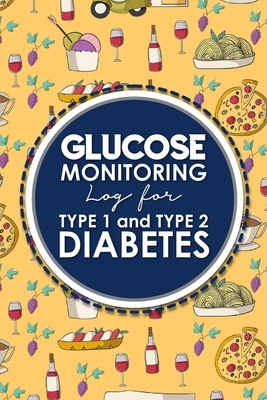 Glucose Monitoring Log for Type 1 and Type 2 Diabetes: Blood Glucose Monitoring Diary, Diabetes Blood Glucose Log, Glucose Diary, Cute Rome Cover by Rogue Plus Publishing