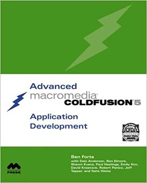 Advanced Macromedia Coldfusion 5 Application Development by Ben Forta