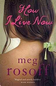 How I Live Now by Meg Rosoff