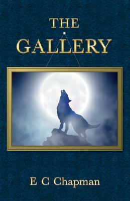 The Gallery by E. C. Chapman