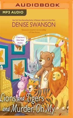 Lions and Tigers and Murder, Oh My by Denise Swanson