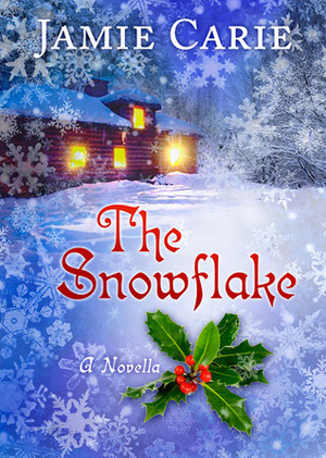 The Snowflake by Jamie Carie