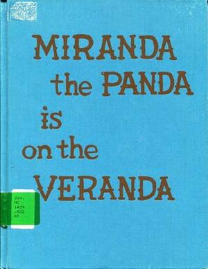Miranda the Panda is on the Veranda by Doris Sanders, Patricia Highsmith