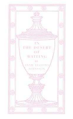 In the Desert of Waiting by Anne Johnston