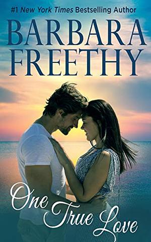 One True Love by Barbara Freethy