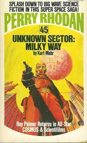 Unknown Sector: Milky Way by Kurt Mahr