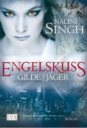 Engelskuss by Nalini Singh