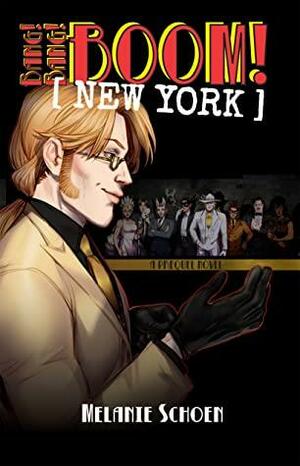 Bang! Bang! BOOM! NEW YORK Vol 2 by Melanie Schoen