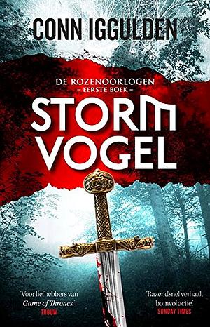 De Rozenoorlogen. Stormvogel by Conn Iggulden